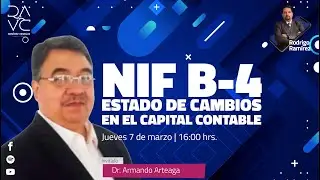 NIF B-4 Estado de Cambios en el Capital Contable  | ¿Estamos Listos?