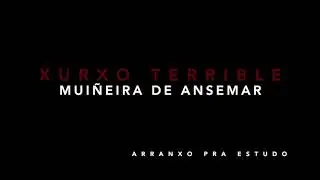 Xurxo Terrible - Muiñeira de Ansemar