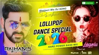 #Lollipop lagelu लाॅली पाॅप लागेलु #Pawansingh Dj Ram Music #bhojpuri song Remix Bhojpuri Dj songs