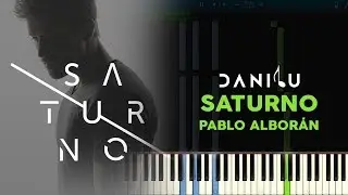 Saturno - Pablo Alborán - Piano cover/tutorial + Partituras