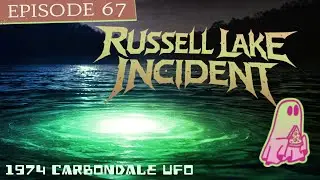 The Russell Lake Incident: Carbondale&rsquo;s 1974 UFO Mystery