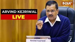 LIVE: Delhi CM Arvind Kejriwal Addresses Press Conference LIVE | Arvind Kejriwal LIVE