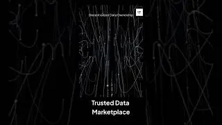 Who Owns Your Data? The Rise of Trusted Data Marketplaces