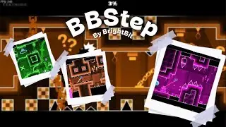 BBStep - By BrightBit (me) | ID -130015376 | Full showcase | Unrated Demon