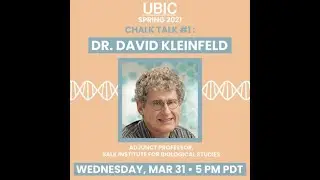 UBIC Chalk Talk SP21 #1: Professor David Kleinfeld