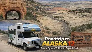 Road To Alaska 12 - Zion naar Capitol Reef over de Scenic Byway 12 4K