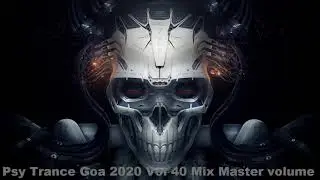 Psy Trance Goa 2020 Vol 40 Mix Master volume