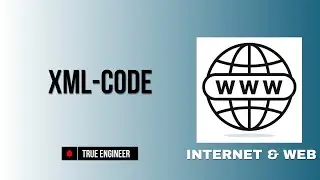 XML code | Iwt Complete Course | True Engineer 
