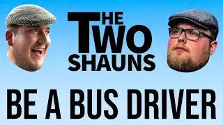 How to become a bus driver 🚌🚍 The Two Shaun's