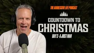 Countdown to Christmas - Day 2: A Just Man