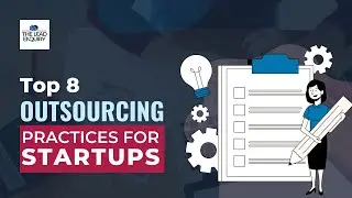 Top 8 Outsourcing Practices for Startups
