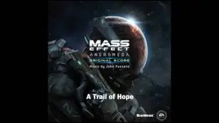 Mass Effect&trade;: Andromeda Soundtrack - 4. A Trail of Hope
