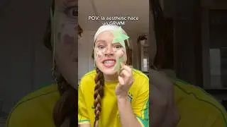 La aesthetic hace un GRWM 😂