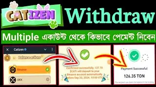 Catizen deposit to exchange । Catizen withdrawal binance । catizen multiple accounts withdrawal