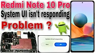Mi note 10 pro max system UI not responding done by CPU. Mobile Repair institute Noida
