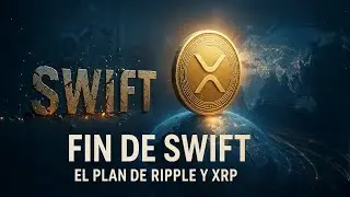 💥As&iacute; empieza el fin de SWIFT: el plan de Ripple y XRP para dominar la liquidez global