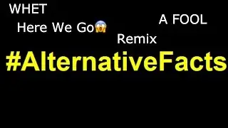 Alternative Facts I Wiki Remix I MD TX Edition 