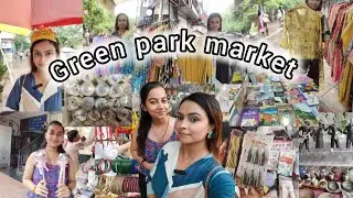 green park market // ग्रीन पार्क मार्केट