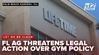 Florida Attorney General threatens legal action over Life Time gym's locker room policy