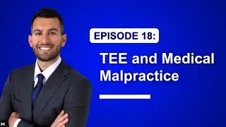 18. TEE and Medical Malpractice for Physicians, Attorneys, and Patients (Echocardiography)
