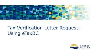 Tax Verification Letter Request   Using eTaxBC Video