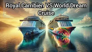 World Dream Cruise vs Royal Caribbean: Which is Better?