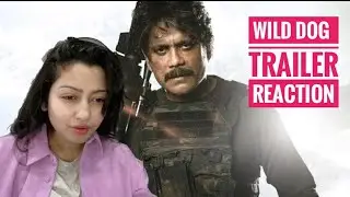 Wild Dog Trailer Reaction| AkkineniNagarjuna | Saiyami Kher | Ahishor Solomon | Niranjan Reddy