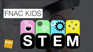 FNAC Kids: STEM
