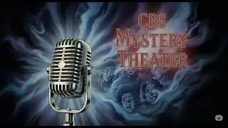 CBS MYSTERY THEATER - CHAPTER 1036 - Appointment at Sarajevo