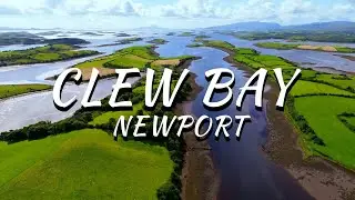 Newport | Clew Bay | Co. Mayo | Ireland - Cinematic DJI Drone Video 4K