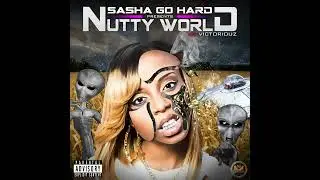Sasha Go Hard - Nutty World  [ High Sound Quality ]