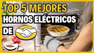 Mejores Hornos Eléctricos de MERCADO LIBRE 2026 | Calidad Precio
