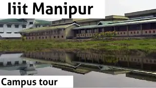 Iiit Manipur campus tour || iiit senapati ||  iiit Manipur