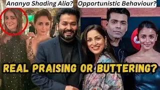 ALIA BHATT AND KARAN JOHAR PRAISING YAMI GAUTAM: HYPOCRITE & OPPORTUNISTIC BEHAVIOUR EXPOSED?