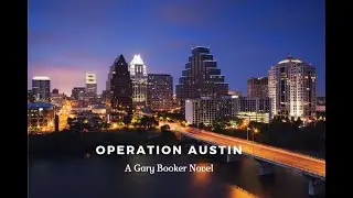 Introducing a New Adventure Romance Operation Austin   VS Campbell Author | Gary Booker Novels