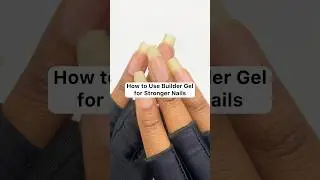 Builder Gel for Stronger Nails?!