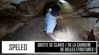 SP&Eacute;L&Eacute;O | GROTTE DE CLARIS - QUELQUES BELLES &Eacute;TROITURES & PASSAGES D&Eacute;LICATS
