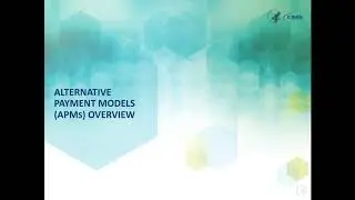 5/9 Advanced APMs Overview Webinar
