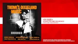 &laquo; 911 Blues &raquo; - Thomi's Dixieland Music - Remasteris&eacute;