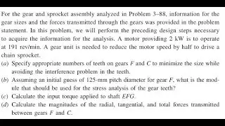 For the gear and sprocket assembly analyzed in Problem 3-88, information for the gear sizes and th