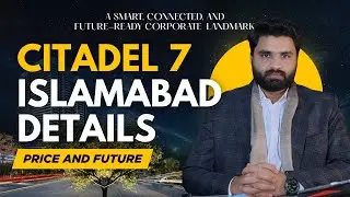 Citadel 7 Islamabad and New Blue Area Islamabad Investment Opportunity and Chakor Ventures Details