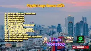 Playlist Lagu Gamon Tiktok 2024   Tanpa Iklan 1 Jam Nonstop