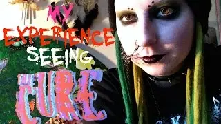 My Experience Seeing The Cure