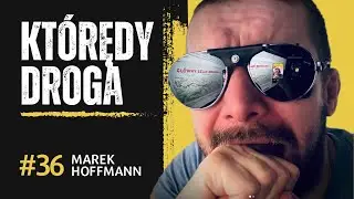 AdBuster- Przeszedł zimą 500 km szlakiem GSB / Marek Hofman / Kt&oacute;rędy Droga / #NiechToSzlak #Podcast