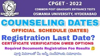CPGET 2022 REGISTRATION SCHEDULE   CERTIFICATE VERIFICATION IMPORTANT DATES DETAILED EXPLANATION