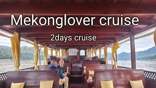 2days Mekonglover cruise | Welcome to Laos