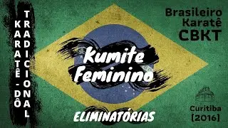 Campeonato Brasileiro CBKT (2016) - Kumit&ecirc; Feminino