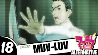 Muv-Luv Alternative - Эпизод 18 | Люди против людей