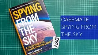Casemate Spying From the Sky Book Review