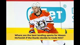 Best landing spots for Mason McTavish if the Anaheim Ducks decide to trade him